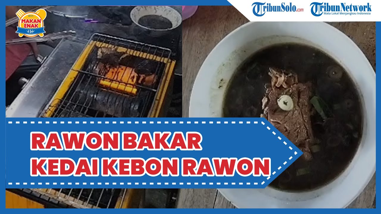 Kuliner Lezat Sendiri : Menu Unik Warung Rawon Bakar Ala Kebon Rawon Boyolali, Per Sajian Rp 30.000