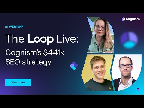 Cognism’s $441k SEO strategy