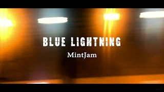 MintJam [Blue Lightning] Music Video