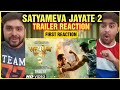Satyameva Jayate 2 Official Trailer reaction | John Abraham | One man show 🔥Action packed