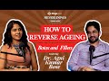 HOW TO REVERSE AGEING Botox And Fillers Dr Agni Bose Silver Linings With Chhavi Podcast