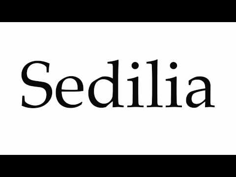 How to Pronounce Sedilia