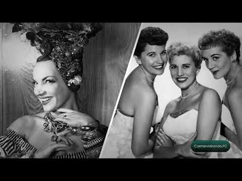 Carmen Miranda & The Andrews Sisters - I see, I see