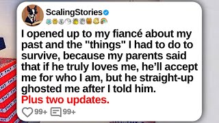 I Opened Up to My Fiancé About My Past and the "Things" I Had To Do To Survive... | Reddit Updates