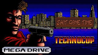 SHIT GAME TIME: TECHNOCOP (MEGADRIVE - Contains Swearing!)