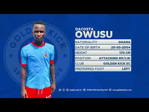 GOLDEN KICK SC PRESENTS VIDEO HIGHLIGHTS OF OWUSU DACOSTA