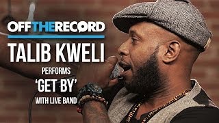 Talib Kweli Performs "Get By" With a Live Band- Off The Record