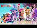 My Little Pony: A New Generation | Official Trailer | Netflix