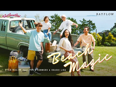 feat. PES & Summers & Lina Ohashi “Beach Magic” MV | BAYFLOW #JustSoundGood 2021