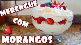 MERENGUE DE SUSPIROS COM MORANGOS | Menino Prendado