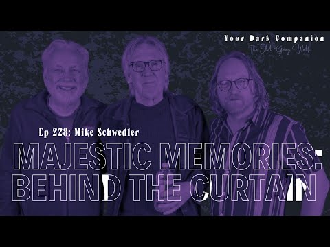 Thumbnail for Majestic Memories: Behind the Curtain | Mike Schwedler | Ep 228 by Jeff Tweedy
