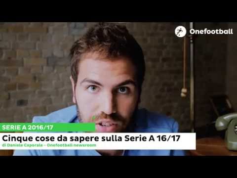Cinque cose da sapere sulla Serie A 2016/2017