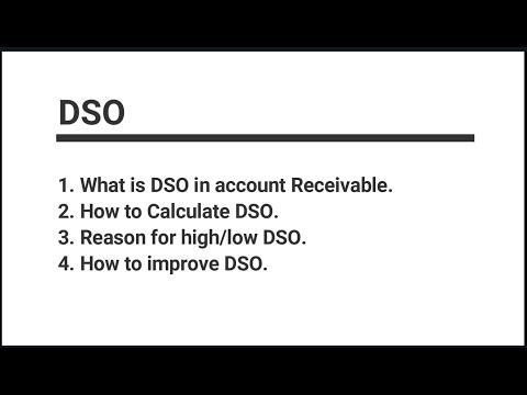 What is DSO, How to Calculate DSO, Reason for high & low DSO & How to improve DSO