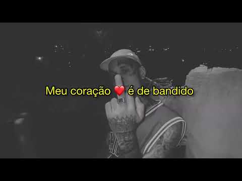 Coração bandido - MALCRIA77