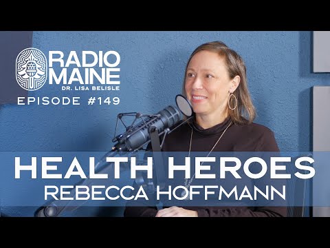 Radio Maine: Our Healthcare Heroes Are Human: Rebecca Hoffmann