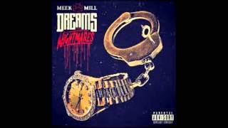 Meek Mill- Dreams and Nightmares (Slowed)