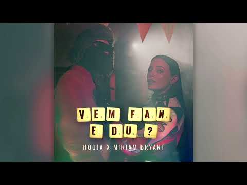 Hooja x Miriam Bryant - VEM FAN E DU? (INSTRUMENTAL)