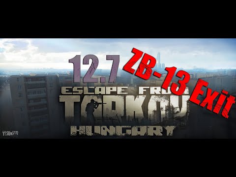 Escape From Tarkov Hungary - 12.7Patch ZB-13 Exit