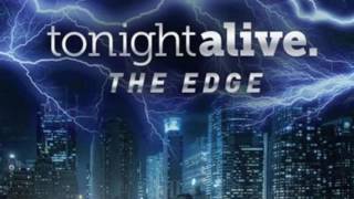 The Edge - Tonight Alive (Lyrics)