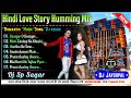Hindi Love Story Humming Mix 🥀 Dj Sp Sagar 🥀 Romantic Hindi Song Remix 🥀 Dj Bm Remix 🥀 👉 @djjaygopal