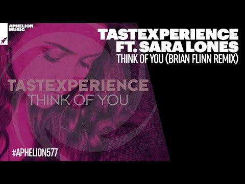 Tastexperience feat. Sara Lones - Think Of You (Brian Flinn Extended Remix)