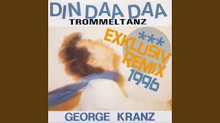 Din Daa Daa (Extended Gee Mix)