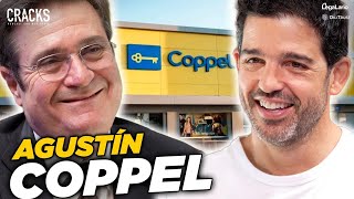 La Historia de COPPEL | AGUSTIN COPPEL en CRACKS PODCAST #360