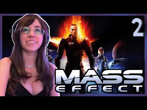 FIRST TIME PLAYING MASS EFFECT ❈ Episode 2 ❈ First Playthrough ❈ Mass Effect 1