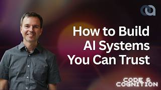 How to Build AI Systems You Can Trust