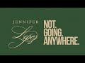 Jennifer Lopez Not Going Anywhere Official Lyric Video