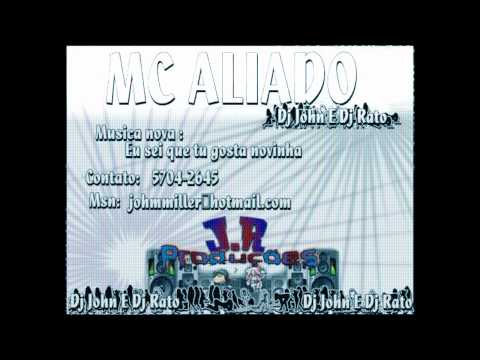 MC ALIADO AS NOVINHA GOSTA ( DJ JOHN E DJ RATO  (JR PRODUÇÂO)