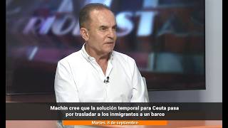 Mach&iacute;n propone alojar temporalmente en barcos a los migrantes para aliviar la presi&oacute;n en Ceuta