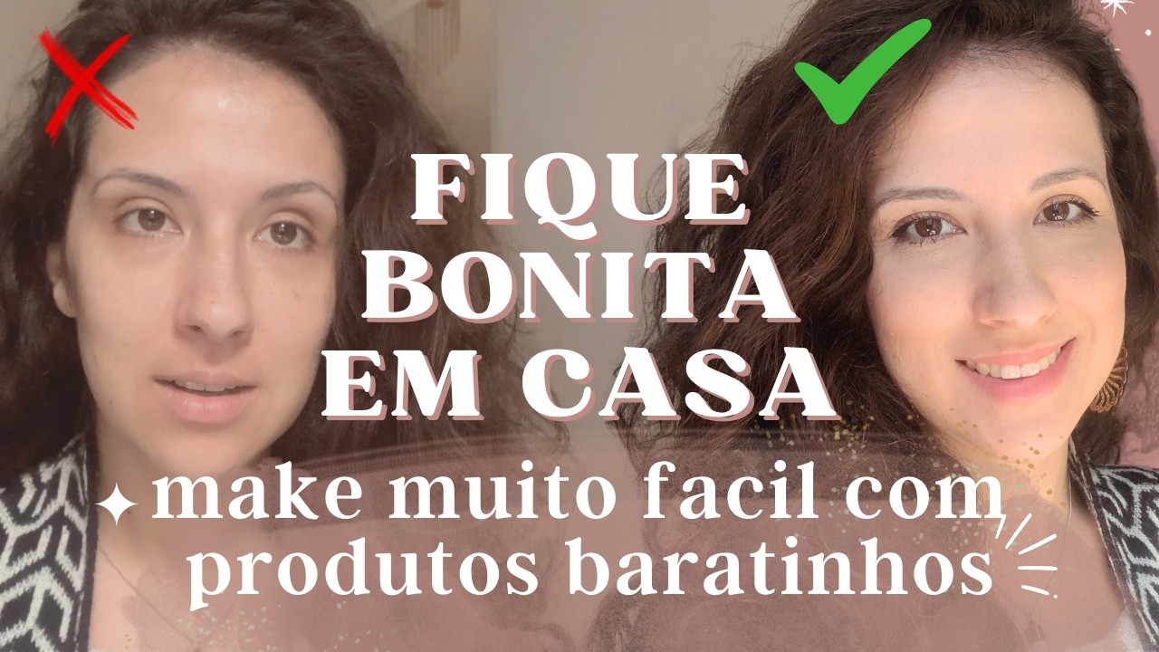 Só 10 min pra estar ARRUMADA todo dia🌹Maquiagem muito fácil com produtos de menos de R$20