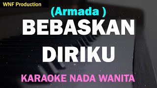 Download lagu Armada - Bebaskan Diriku (Karaoke Nada Wanita) mp3