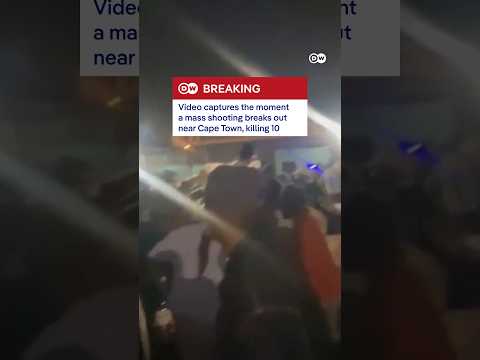 Eyewitness video captures the moment a mass shooting breaks out near Cape Town | DW News