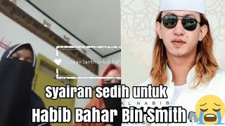 Download lagu Syairan Santri untuk Habib Bahar Bin smith mp3