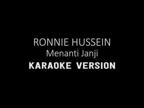 Menanti janji ronnie hussein karaoke