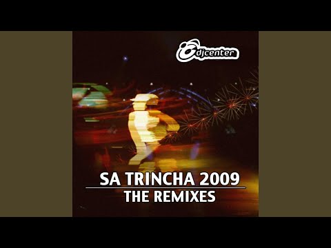 Sa Trincha 2009 (Night Shift AK Tek Club Remix)