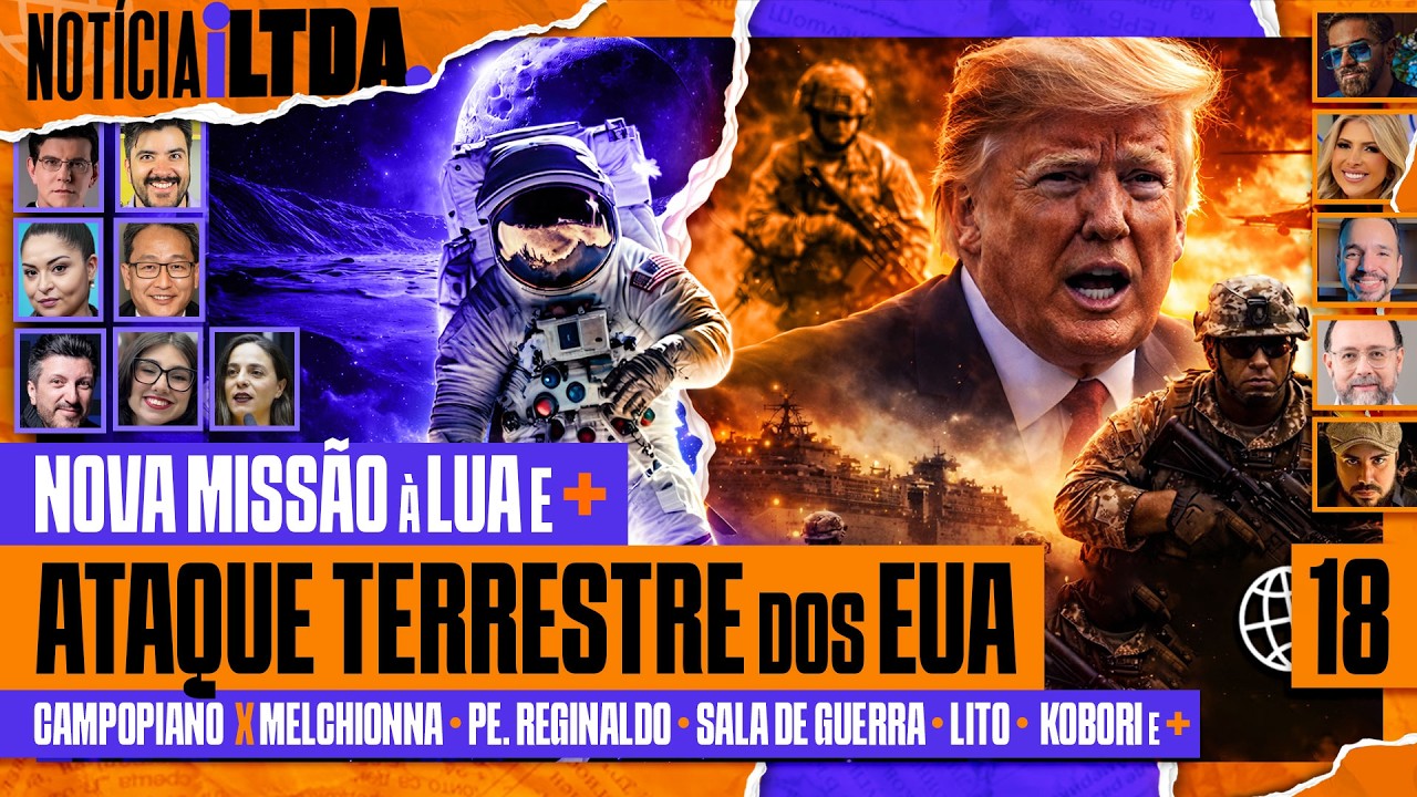 NOVA MISSÂO À LUA + ATAQUE TERRESTRE DOS EUA + CAMPOPIANO X MELCHIONNA - Notícia iLtda. #018