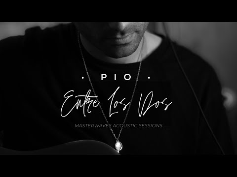 Pio Perilla - Entre Los Dos (Acústico) - Video Oficial
