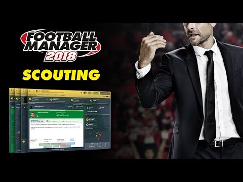 Un vistazo a la red de ojeadores de Football Manager 2018