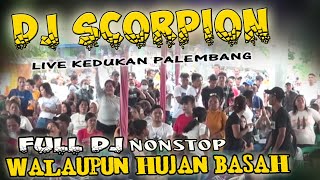 Download lagu TIADA MENDUNG HUJAN PUN TURUN ... ❗ OT SCORPION KEDUKAN PALEMBANG mp3