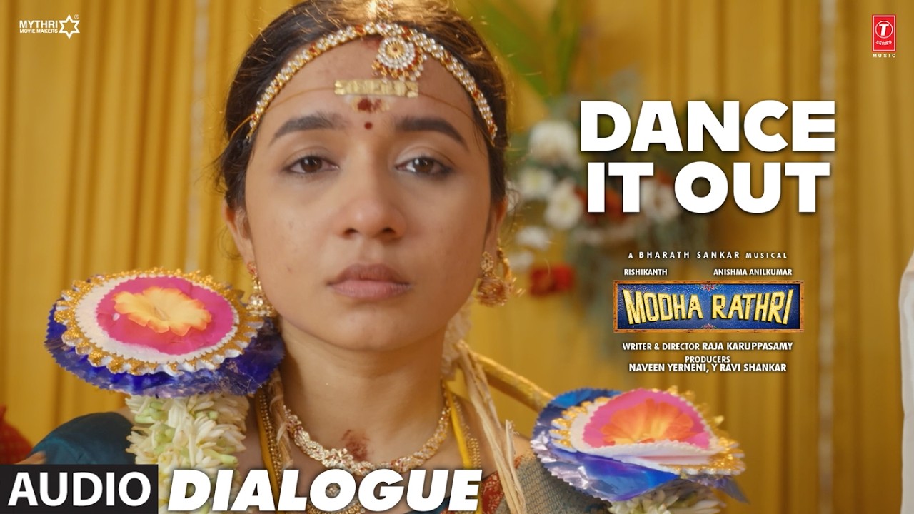 Dance It Out Dialogue | Modha Rathri | Rishikanth,Anishma Anilkumar | Bharath Sankar