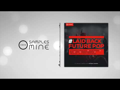 Hypeddit Samples - Laid Back Future Pop [FREE SAMPLE PACK]