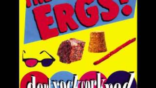 The Ergs! - Extra Medium