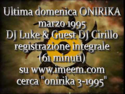 ONIRIKA 26 marzo 1995 audio domenica pomeriggio dj cirillo