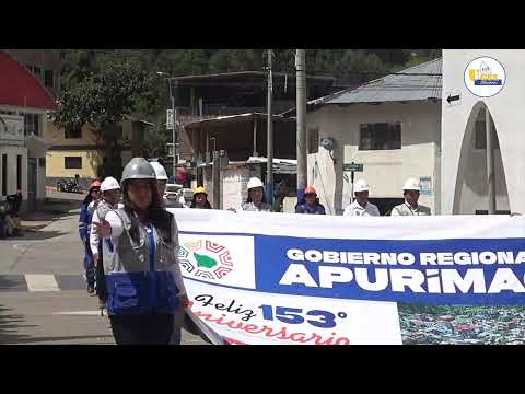Feliz 153 Aniversario Región de Apurímac.