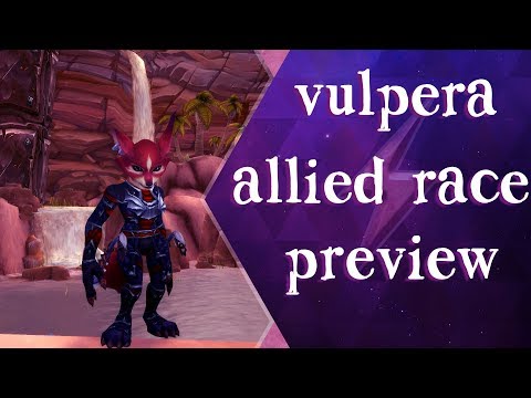 WoW Patch 8.3 - Vulpera Allied Race Preview!