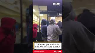 7-Eleven gas station in Los Angeles was overrun
