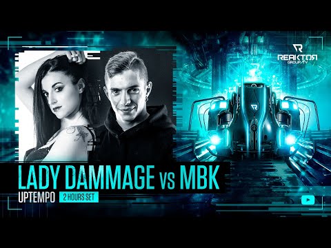 🔵 ReaktorGroupTV 📺:   🔹️LADY DAMMAGE ®️ vs MBK ®️ /  🔊Uptempo  2 Hours Set
